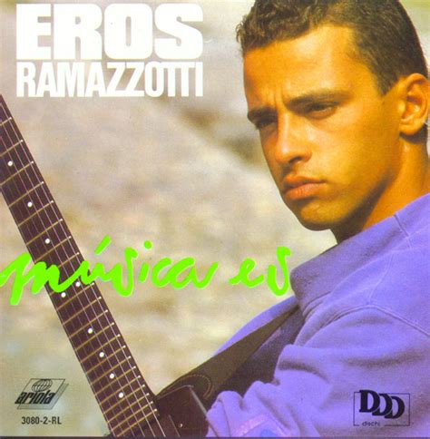 Musica Es Album By Eros Ramazzotti Spotify