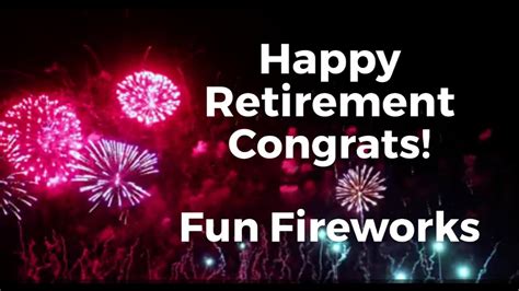 Happy Retirement Fun Fireworks Congratulations On Your Retirement