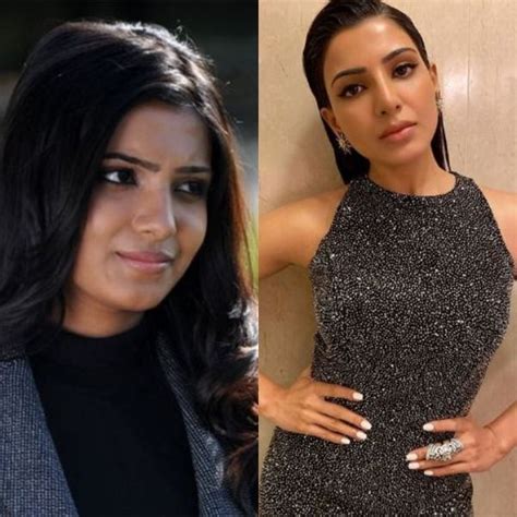 Samantha Akkineni Transformation These Before After Photos Of