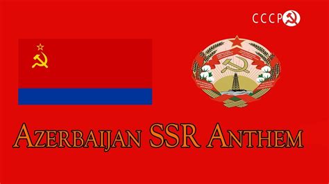 Azerbaijan Ssr Anthem Youtube