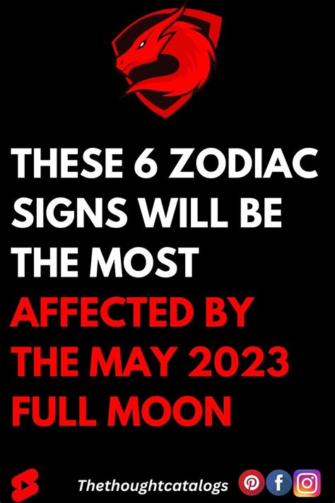 These 6 Zodiac Signs Will Be The Most Affected By The May 2023 Full Moon