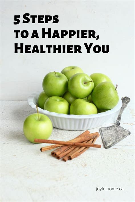 5 Steps To A Happier Healthier You In 2020 Healthier You Healthy