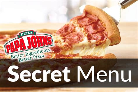 Papa Johns Pizza Secret Menu Items Jan 2021 Secretmenus