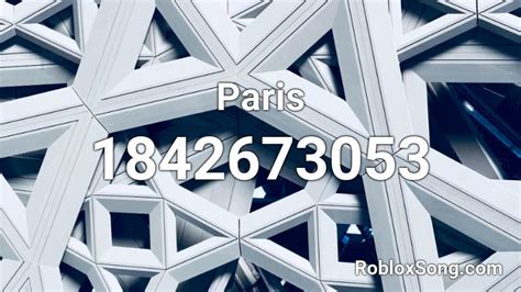 Paris Roblox Id Roblox Music Codes