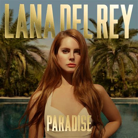 Lana Del Rey Paradise Lyrics And Tracklist Genius