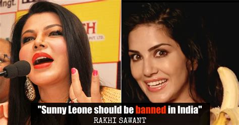 Meat Ban And Porn Ban Are Passe Drama Queen Rakhi Sawant Insists On Sunny Leone Ban