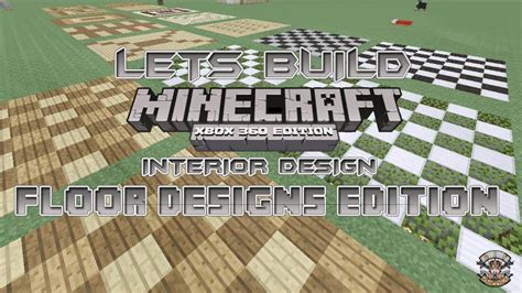 Anyone have any good ideas on what to do. Lets Build Minecraft 360 Edition - Interior Design Floor ...