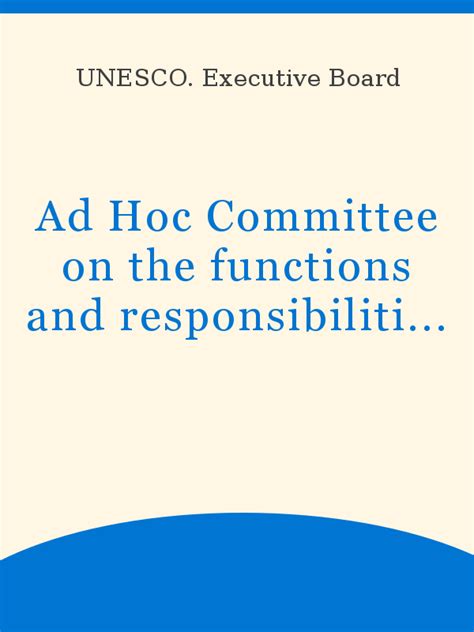 Ad Hoc Committee On The Functions And Responsibilities Of The Organs Of
