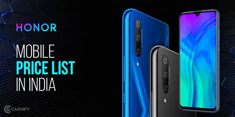 Here, in the sony mobile price list, you can find the sony mobiles in the. Honor Mobile Price List In India | Cashify