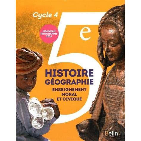 Histoire Géographie Enseignement Moral Et Civique 5e Cycle 4 Manuel