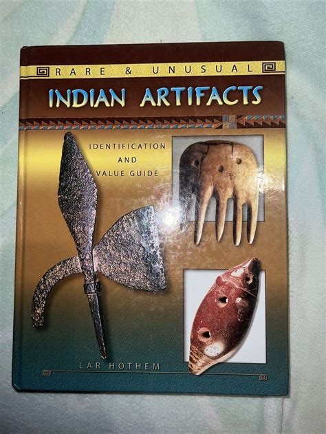 Rare And Unusual Indian Artifacts By Lar Hothem In 2023 Indian