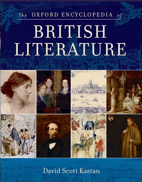 The Oxford Encyclopedia Of British Literature By David Scott Kastan