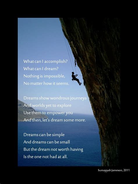 Inspirational Poem What Can I Accomplish What Can I Dream Nothing Is