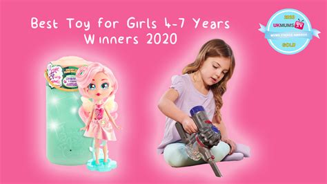 Best Toy For Girls 4 7 Years Winners 2020 Uk Mums Tv