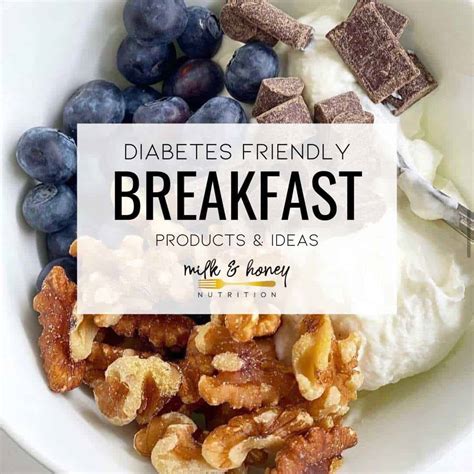 Healthy Diabetes Breakfast Ideas And Dietitian Recommended Products
