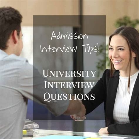 University Interview Questions Admission Interview Tips Admissions
