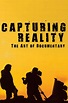 Capturing Reality: The Art of Documentary - Rotten Tomatoes