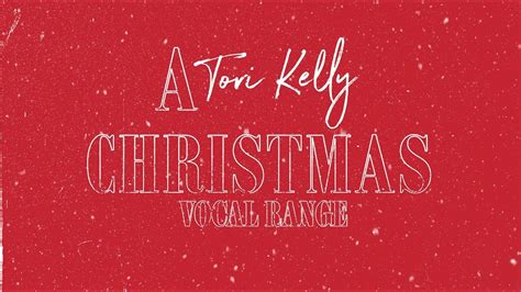 Tori Kelly A Tori Kelly Christmas Album Vocal Range C A C