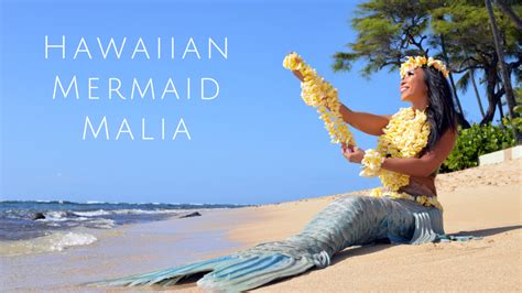 Hawaiian Mermaid Malia Passion Culture And Breaking Molds