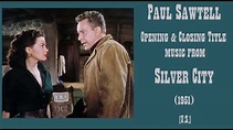 Paul Sawtell: Silver City (1951) - YouTube