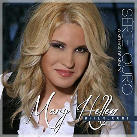 Sério Ouro O Melhor De Mim Iv Von Mary Hellen Bitencourt Bei Amazon Music Amazonde