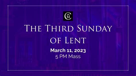 Third Sunday Of Lent 3 11 23 Youtube