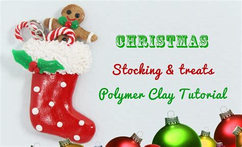Diy Christmas Stocking With Treats Polymer Clay Collaboration W