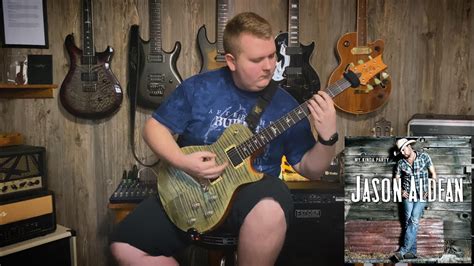 My Kinda Party Jason Aldean Guitar Cover With Solos Youtube