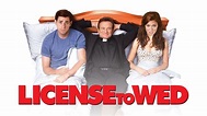 License to Wed (2007) - AZ Movies