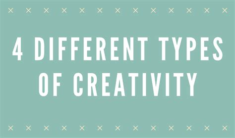 Four Different Types Of Creativity