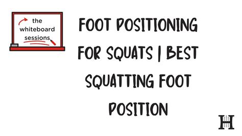Foot Positioning For Squats Best Squatting Foot Position Youtube