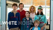 White Noise - Netflix Movie - Where To Watch