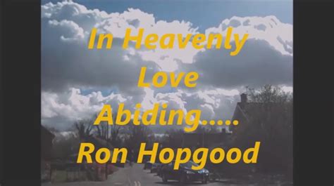 In Heavenly Love Abiding With Lyrics Youtube