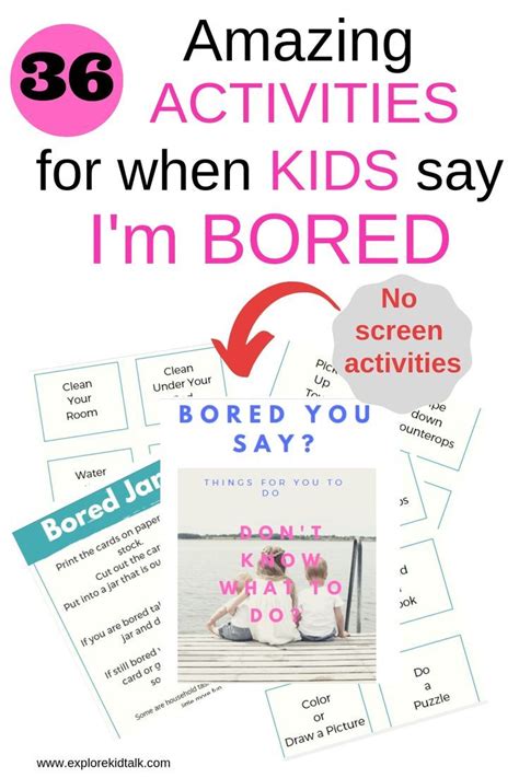 Im Bored Entertain Me Activities For When Kids Say Im Bored Kids