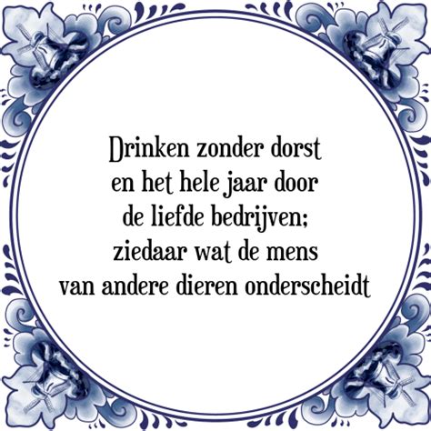 Drinken dorst - Tegel + Spreuk | TegelSpreuken.nl