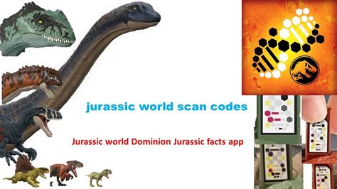 Jurassic World Dominion Scan Codes Youtube