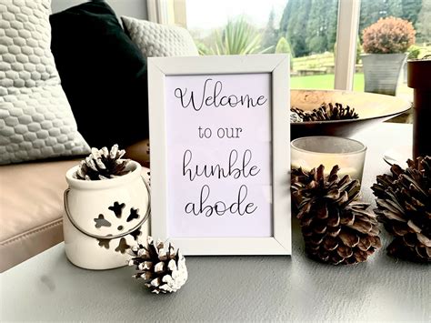 Welcome To Our Humble Abode Print White Frame 10x15cm Etsy Uk