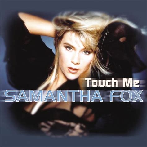 Touch Me Samantha Fox Qobuz