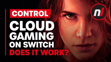 does cloud gaming work on switch control cloud version youtube