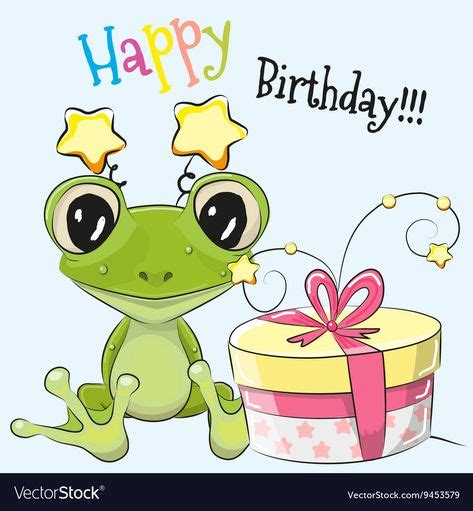 11 Best Happy Birthday Frog Ideas Happy Birthday Frog Frog Frog
