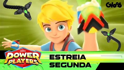 Power Players Estreia Segundaaaaaaaaaa Mundo Gloob Youtube