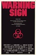 Warning Sign Movie Poster - IMP Awards