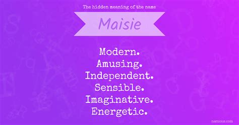 The Hidden Meaning Of The Name Maisie Namious