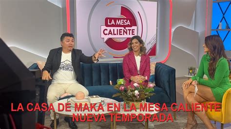Hoy En Telemundo La Casa De Maka Y Mañana Comenzamos Nueva Temporada