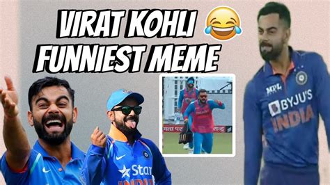Virat Kohli Funniest Meme Virat Kohli All Time Funny Meme Indian Cricketer Funny Meme Youtube