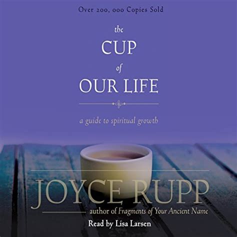 The Cup Of Our Life A Guide To Spiritual Growth Audible