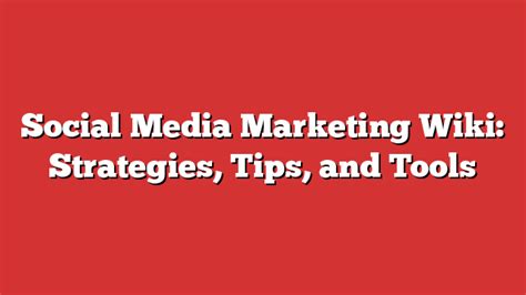 Social Media Marketing Wiki Strategies Tips And Tools Froggy Ads