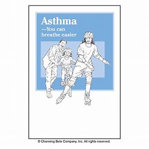 Asthma You Can Breathe Easier Channing Bete