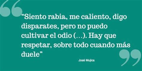Las frases de josé pepe mujica fue un hombre de campo con una visión muy diferente sobre hacer política, que dejó lecciones de vida con sus frases. Pin en frases