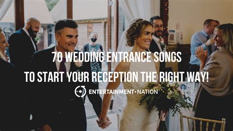 70 Wedding Entrance Songs To Start Your Reception The Right Way